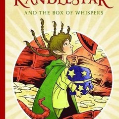 Kendra Kandlestar and the Box of Whispers %Read-Full*