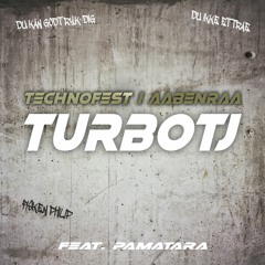 TurboTj - Technofest i Aabenraa Feat. PAMATARA