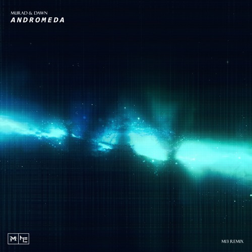 Andromeda (M13 Remix - Alan Walker Style)