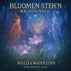 BluOmE'N Steh'N