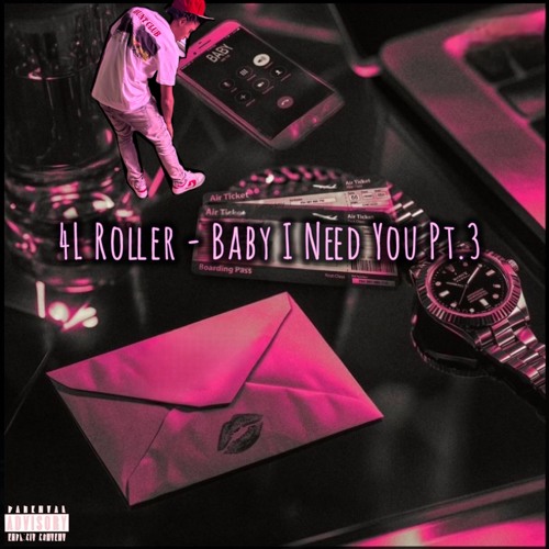 4L Roller - Baby I Need You Pt.3