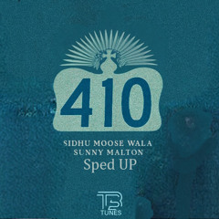 410 Sidhu Moose Wala Sped Up
