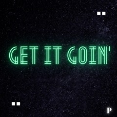 Get It Goin'