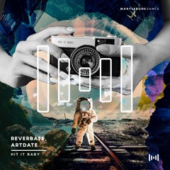 Reverbate, Artdate - Hit It Baby [Marylebone Dance]