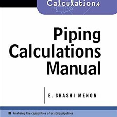 [READ] EBOOK ✏️ Piping Calculations Manual (McGraw-Hill Calculations) by  Shashi Meno