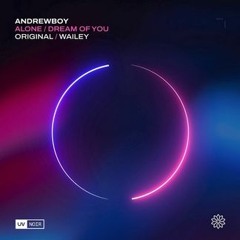 Andrewboy - Dream Of You (original Mix)I Uv Noir