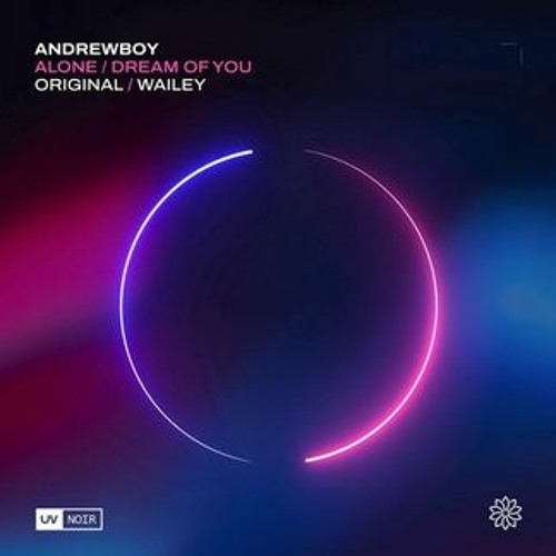 Andrewboy - Dream Of You (original Mix)I Uv Noir