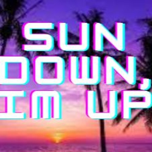 sun down, i'm up [𝐒𝐋𝐎𝐖𝐄𝐃 & 𝐑𝐄𝐕𝐄𝐑𝐁]
