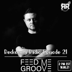 Reckoning Radio Episode 21 Juliana Lima + Feed Me Groove