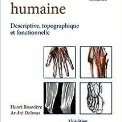 ( Ssv2 ) Anatomie humaine. Descriptive, topographique et fonctionnelle. Membres by Henri Rouvi&egrav