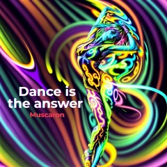 Dance Is The Answer - bootleg Muscaron