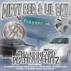 Dirty red & lil bay-dirty reds tha name