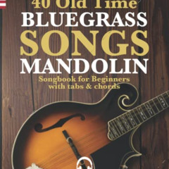 [Free] PDF 📁 40 Old Time Bluegrass Songs - Mandolin Songbook for Beginners with Tabs
