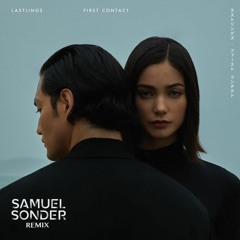 Lastlings - False Reactions (Samuel Sonder Remix)