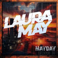Laura May Pres MayDay Ep 30