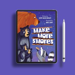 Make More S'mores. Free Copy [PDF]