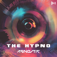 Agnostic - The Hypno (Free Download)