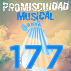 Promiscuidad Musical 177