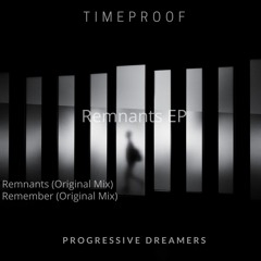 Timeproof - Remnants [Progressive Dreamers]