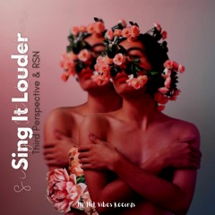 Third Perspective & RSN - Sing It Louder