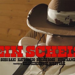 $oho Bani, Hugo Nameless, Nate Gordo, Ronnie Ro$e - kein scheiss (prod. BobbySan & Midnight7k)