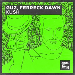 Guz, Ferreck Dawn - Kush