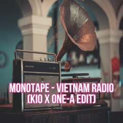 Vietnam Radio (Kio x One-A Edit)Skip 1min [Free DL]