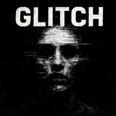 Glitch