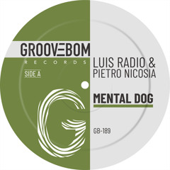 Luis Radio, Pietro Nicosia - Mental Dog (Original Mix)