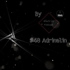 ElectriX Podcast | #48 Adrinalin