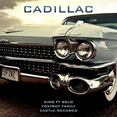 Cadillac ft King (Unreleased)