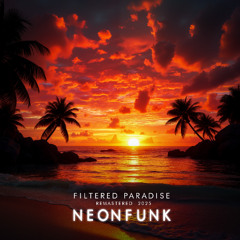 Filtered Paradise (Remastered 2025)