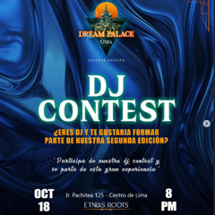 DREAM PALACE Tour Lima DJ CONTEST  BY DJ Zzkai