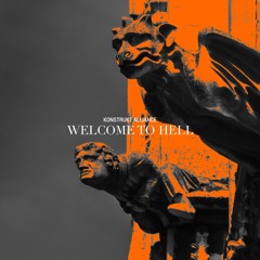 Konstrukt Alliance - Welcome To Hell (FREE DL)