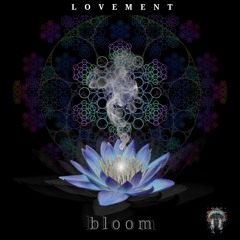 Lovement -  Bloom