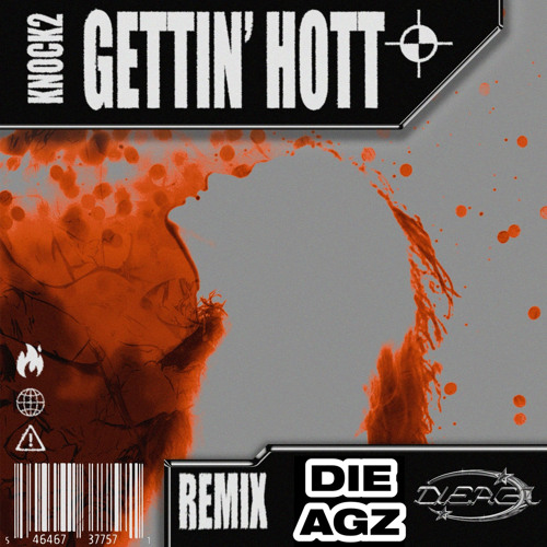 Knock2- Gettin' Hott (Dieagz Remix) *Supported on Gud Vibrations Radio*