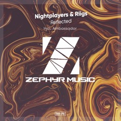 NIGHTPLAYERS & RIIGS  - REFLECTED