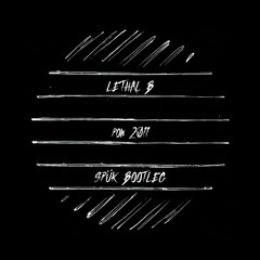 Lethal B - POW 2011 (Spük Bootleg) [FREE DOWNLOAD]