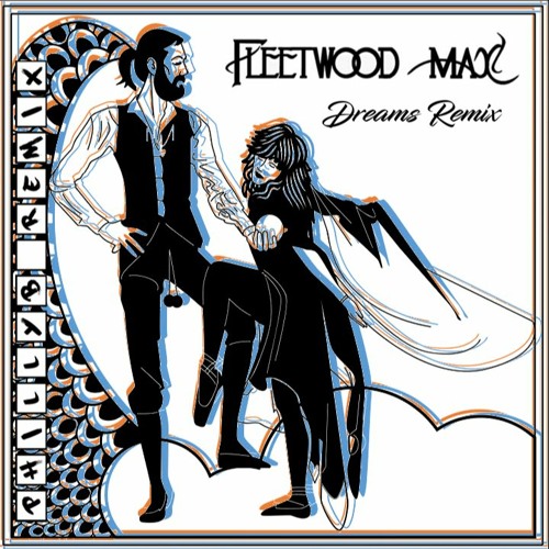 Fleetwood Mac - Dreams (Philly-B Summer Festival Remix)