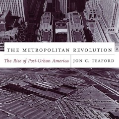 Kindle⚡online✔PDF The Metropolitan Revolution: The Rise of Post-Urban America (Columbia History
