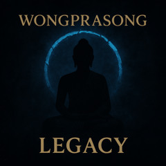 Legacy - Wongprasong