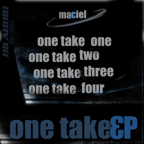 Maciel - One Take Three