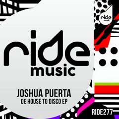 Joshua Puerta - De House To Disco ep / Release 25/12