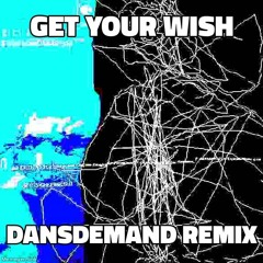 Porter Robinson - Get Your Wish [Dani Demand Remix]