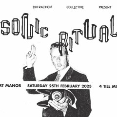 Sonic Ritual Set - Diffraction Collective