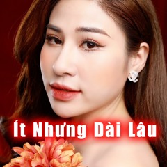 Ít Nhưng Dài Lâu