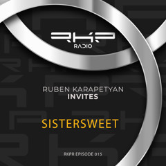 Ruben Karapetyan Invites: Sistersweet