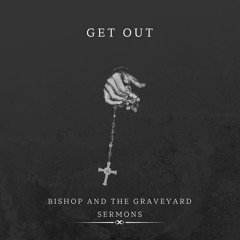 GET OUT!