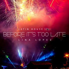 Before It's Too Late-Lina Lopez