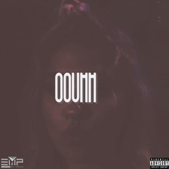 Oouhh [Prod. Reuel Beats]